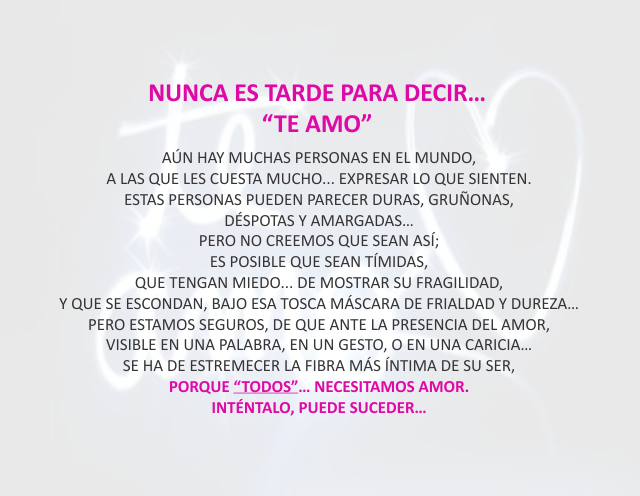 Nunca es tarde para decir...