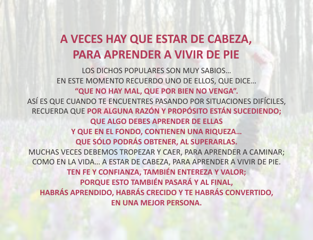 A veces hay que estar de cabeza, para aprender a vivir de pie Noviembre 01 de 2012