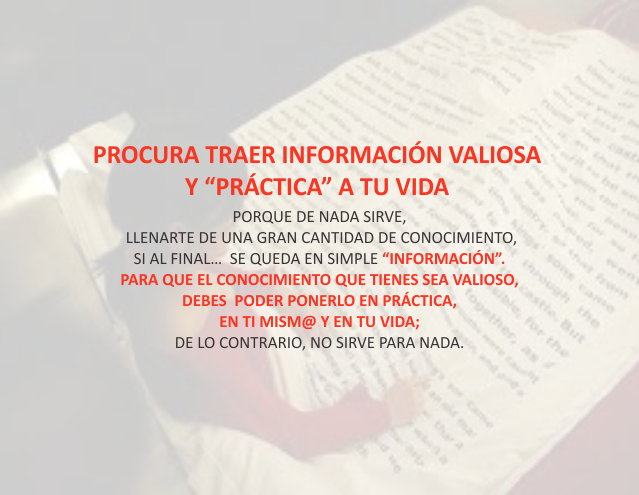 Procura traer información valiosa y 