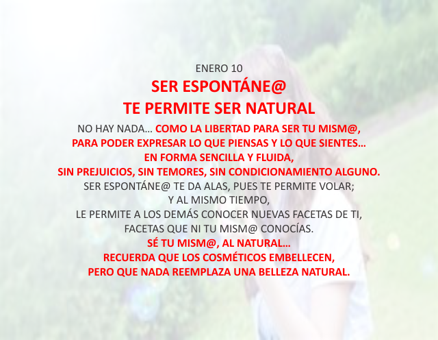 Ser espontáneo te permite ser natural Enero 10 de 2013